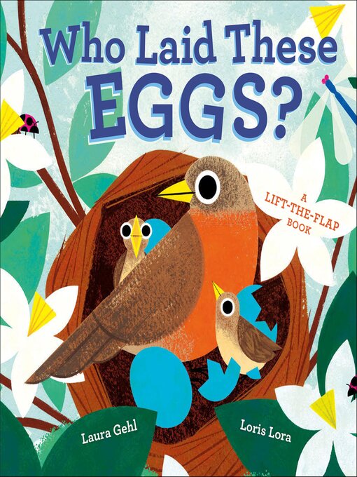 Title details for Who Laid These Eggs? by Laura Gehl - Available